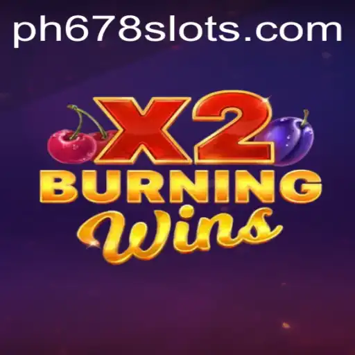 Experience the Thrill of BurningWinsX2: A Comprehensive Guide